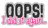 oops i did it again photo: oops i did it again oops.gif