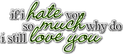  photo love-hate-quotes_zpsf7b5f5ec.gif