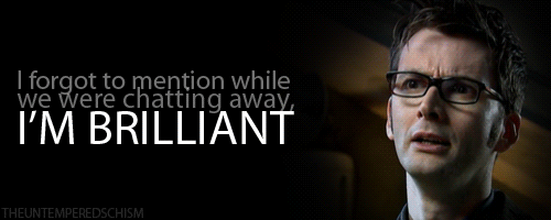 I'm brilliant!