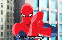 Spider-Man is sweating