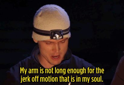 My arm is not long enough for the jerk off motion that is in my soul.