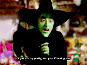 I'll_get_you_my_pretty