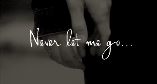 photo never let me go_zps2rsswgwr.gif