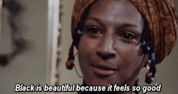Image result for black is beautiful gif