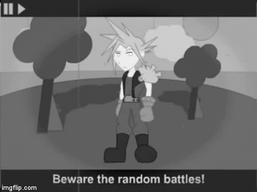 GIF of Cloud from Final Fantasy 7 and the narrator saying Beware the random battles!