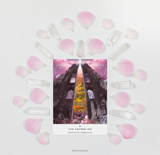 The Crumbling Rebecca Campbell Work Your Light Oracle