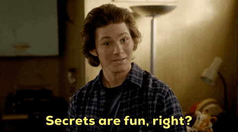 Secrets are fun