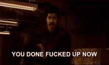 You Done Fucked Up Now GIFs | Tenor