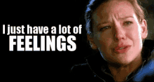 I Just Have A Lot Of Feelings GIF - Feelings I Just Have A Lot Of Feelings Feeling GIFs