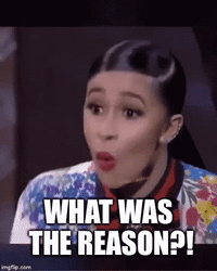What-was-the-reason GIFs - Get the best GIF on GIPHY