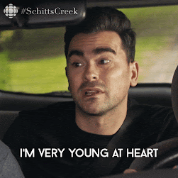 David Rose from Schitt's Creek says, 'I'm very young for my age.'