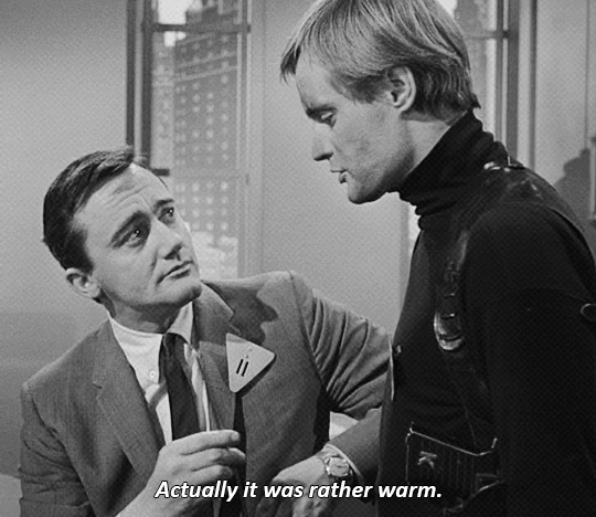 "Actually it was rather warm." Illya leaves.