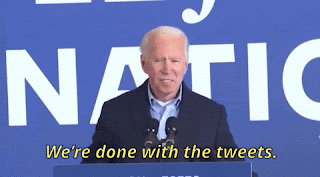 Joe Biden is speaking at a podium, talking to a crowd. The caption reads, 'We're done with the Tweets.'