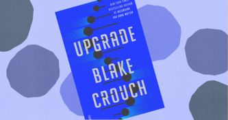 Blake Crouch Is Back with More Quantum Leaps of Imagination