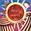Crazy Circus World is a portal into a different and unique world. 
It is a place where imagination is encouraged and vocabularies are expanded.

“Dr. Jayce is a perfect mix of Shel Silverstein & Dr. Seuss! His writing is fun, captivating, and has a positive message that any parent should love.”
-Jennifer Murray, CEO of Geneve Skye

“Refreshing and creative! Not only do my kids love it, but I love it. Crazy Circus World is a great book for the kid in all of us.”
-Carrie Doherty, Teacher, Life Coach, & Mother of Three

“Crazy Circus World is a delightful, quirky tale that reminds us to never settle for life in the shadows but instead embrace a life vibrant with creativity, no matter what others might think.”
-Laura J. Bagby, CBN.com

“Jayce O’Neal is an amazing writer and human being. He is entertaining, amusing, as well as reflective and spiritually profound. I wish everyone could get to know him as their personal friend, and maybe through his writing they can.”
-Tracie Peterson, best-selling author of The Heirs of Montana and Brides of Gallatin County series.

“Dr. Jayce makes reading fun again. Kids and parents will eat Crazy Circus World up.”
-Hannah Goodwyn, CBN.com