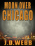 Moon Over Chicago