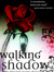 Original Walking Shadow cover!