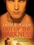 Out of the Darkness