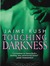 Touching Darkness