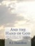 And the Hand of God