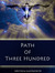 "Path of Three Hundred"