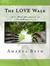 The LOVE Walk