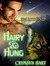 Hairy & Hung