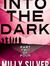 #2 INTO THE DARK SERIES: Part 2