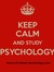 Keep Calm And Study Psychology