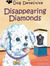 Disappearing Diamonds
