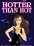 Hotter Than Hot