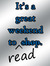 Reading is better than shopping! :)