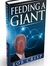 Feeding a Giant