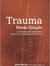 Trauma Made Simple: Competencies in Assessment, Treatment, and Working with Survivors