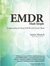 EMDR Made Simple: 4 Approaches for Using EMDR With Every Client
