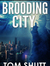 Brooding City