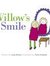 Willow's Smile