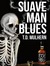 Suave Man Blues