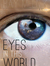 Eyes In This World