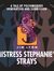 Mistress Stephanie's Strays