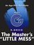The Master's Little Mess