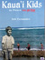 Kaua'i Kids in Peace and War