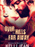 Over the Hills and Far Away