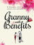 Granny with Benefits