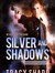 Silver and Shadows