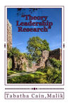 "Theory Leadership Research": "Leadership in the Nations Starts in Employment & Volunteering" (Where Does Autism Come From) (Volume 17) 8th Edition
by Mrs. Tabatha D. Cain Malik (Author),‎ Ref. journals.sagepub.com.ezproxy.liberty.edu liberty.edu University