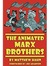 THE ANIMATED MARX BROTHERS