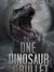 One Dinosaur One Bullet