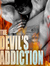 The Devil’s Addiction