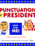 Punctuation For President